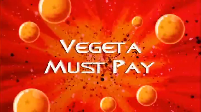 Vegeta Must Pay Super Dbz Fanon Wiki Fandom