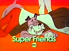 Super Friends Super Friends Super Friends