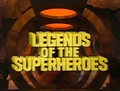 Legends of the Superheroes