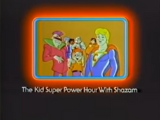 The Kid Super Power Hour with Shazam