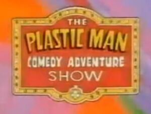 The Plastic Man Comedy Adventure Show