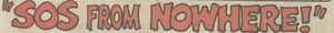 SOS From Nowhere.png