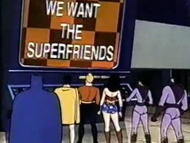 We Want the Superfriends