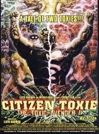 洋書 THE TOXIC ACTION Citizen Toxie: The Toxic Avenger IV | Superhero Films Wiki