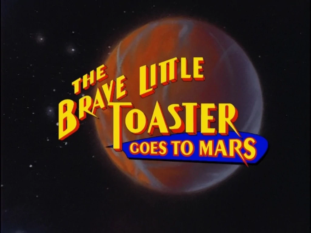 The Brave Little Toaster Goes to Mars credits SuperLogos Wiki Fandom