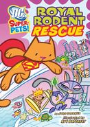 Royal Rodent Rescue Streaky the Supercat