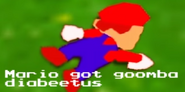 Mario got Goomba Diabeetus game over!