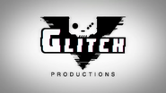 Third Glitchy Boy intro, now titled Glitch Productions.