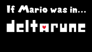 If Mario was in... Deltarune 024