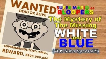 Super mario 64 bloopers the mystery of the missing white and blue