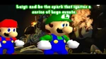 Luigi broked the 4th wall. (Pt. 2)
