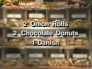 In this list David is asking for: 2 Onion Rolls, 2 Chocolate Donuts, and 1 Danish