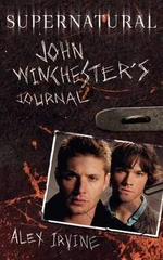 The John Winchester's Journal by Alex Irvine