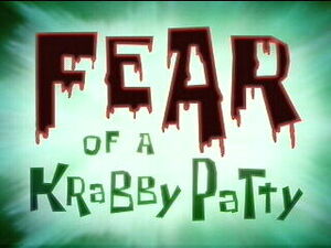 Fear of a Krabby Patty