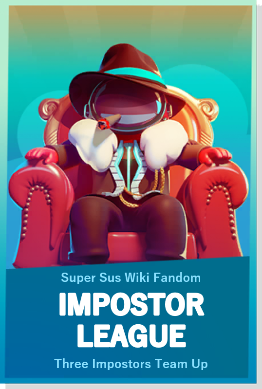 Impostor (Sus), Project: Crusade Wiki