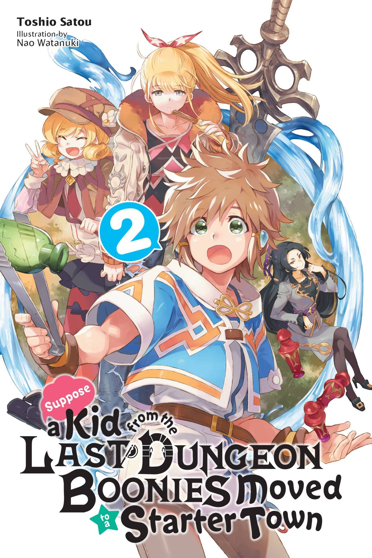 Suppose a Kid From the Last Dungeon Boonies Moved to a Starter Town (light  novel) - Anime News Network