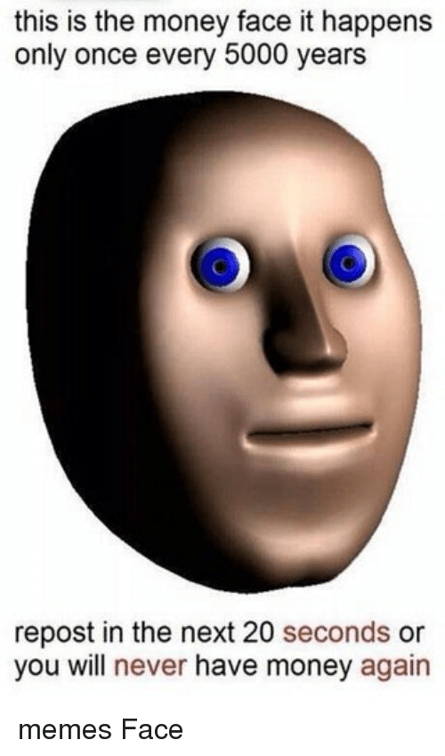 Money Face (Slunker), Surreal Memes Wiki