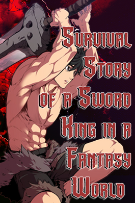 link = https://leviatanscans.com/comics/11268-survival-story-of-a-sword-king-in-a-fantasy-world