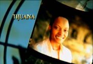 Tijuana's photo in the opening.