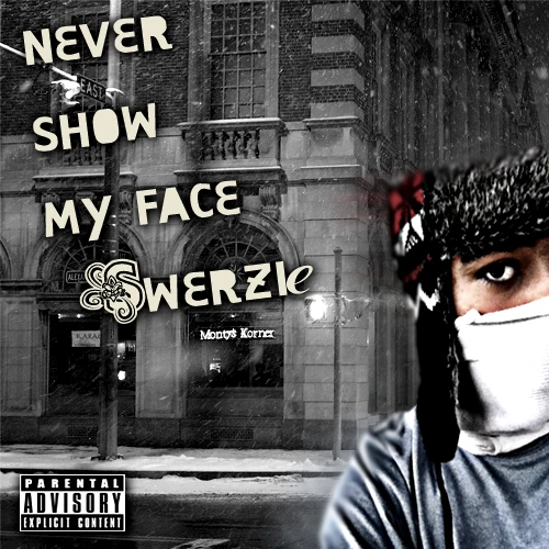 Never Show My Face | Swerzie Wiki | Fandom