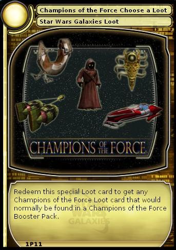 krølle Had hver dag Champions of the Force Choose a Loot (card) | SWG Wiki | Fandom