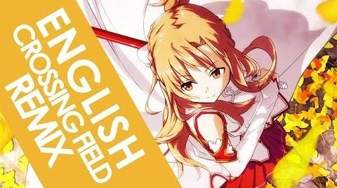 ENGLISH_"Crossing_Field"_REMIX_Sword_Art_Online_(AmaLee)