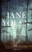 Finding Baba Yaga: A Short Novel in Verse by Jane Yolen