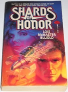 Shards of Honor by Lois McMaster Bujold, collected in Cordelia's Honor