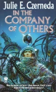 In the Company of Others by Julie E. Czerneda