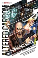 Altered Carbon: Download Blues by Richard K. Morgan, art by Rik Hoskin and Ferran Sellares