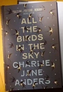 All the Birds in the Sky by Charlie Jane Anders