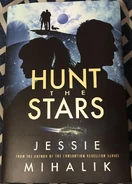 Hunt the Stars by Jessie Mihalik