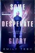 Some Desperate Glory by Emily Tesh
