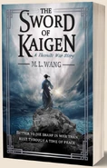 The Sword of Kaigen by M.L. Wang