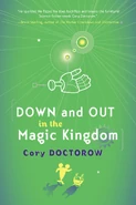 Down and Out in the Magic Kingdom by Cory Doctorow