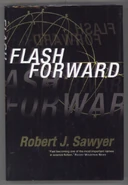 Flash Forward by Robert J. Sawyer