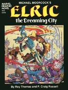 Marvel Graphic Novel #2 Michael Moorcock's Elric the Dreaming City by Roy Thomas and P. Craig Russell