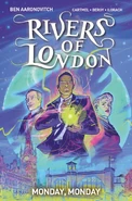 Rivers of London: Monday, Monday by Ben Aaronovitch, Andrew Cartmel, José María Beroy and Ilorach