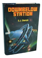 Downbelow Station by C.J. Cherryh
