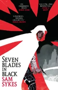 Seven Blades in Black by Sam Sykes