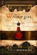 The Windup Girl by Paolo Bacigalupi