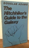 The Hitchhiker's Guide to the Galaxy by Douglas Adams