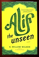 Alif the Unseen by G. WIllow Wilson