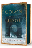 The Golem and the Jinni by Helene Wecker
