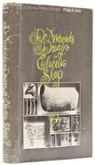 Do Androids Dream of Electric Sheep by Philip K. Dick