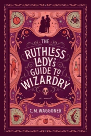 158-the-ruthless-ladys-guide-to-wizardry