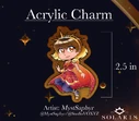Acrylic Charm, illust; MystSaphyr