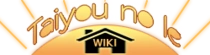 Taiyou no Ie Wiki