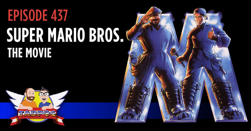 437 - Super Mario Bros. The Movie, TADPOG Wiki