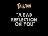 A Bad Reflection on You